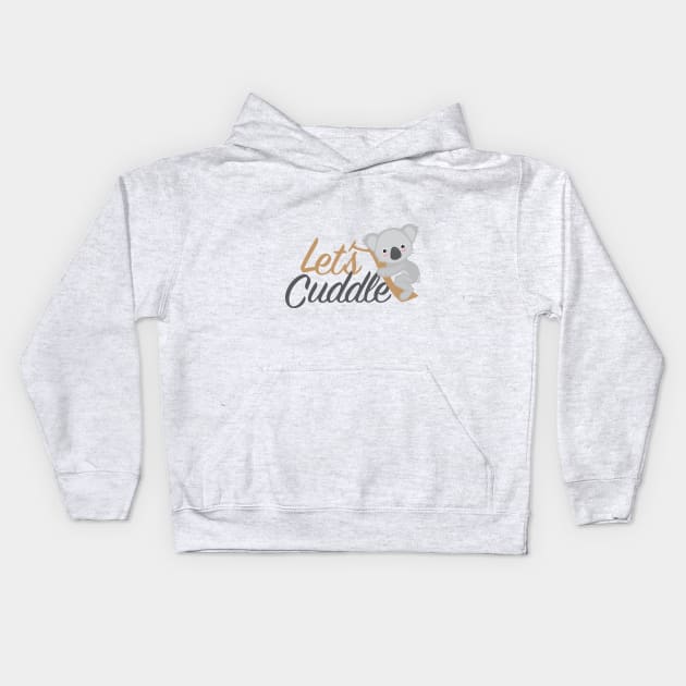 Let's Cuddle Koala Bear Fun cute design Kids Hoodie by Uncle Fred Design